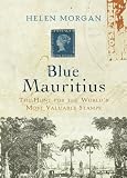 Blue MauritiusThe Hunt for the World's Most Valuable Stamp