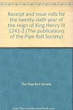 Receipt and issue rolls for the twenty-sixth year of the reign of King Henry III 1241-2