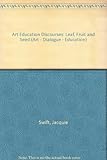 Art education discourses. Vol.2, Leaf, fruit and seed