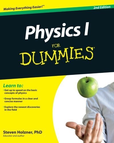 Physics I for Dummies (For Dummies (Lifestyles Paperback)) by Holzner. Steven ( 2011 ) Paperback