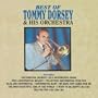 Best Of Tommy Dorsey & His Orchestra, The