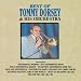 Best Of Tommy Dorsey & His Orchestra, The