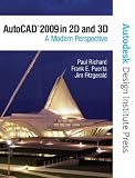 AutoCAD 2009 in 2D and 3D: A Modern Perspective (Autodesk Design Institute Press)