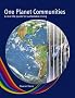 One Planet Communities: A Real Life Guide to Sustainable Living