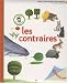 Les contraires Les contraires