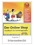 Internetrecht - Informationspflichten, Widerrufsbelehrung und Datenschutz (OnlineShopBuch)