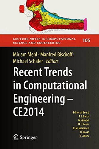 Recent Trends in Computational Engineering - CE2014: Optimization, Uncertainty, Parallel Algorithms, Coupled and Complex Problems (Lecture Notes in Computational Science and Engineering)