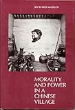 Morality and power in a Chinese village