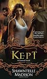 Kept