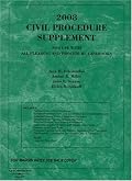 Civil Procedure, 2008 Supplement for Use With All Pleadings and Procedure Casebooks (American Casebook Series)