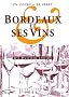 Bordeaux et ses vins