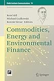 Commodities, energy and environmental finance