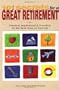 101 Secrets for a Great Retirement: Practical, Inspirational, & Fun Ideas for the Best Years of Your Life!