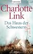 Das Haus der Schwestern: Roman