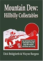Mountain Dew: Hillbilly Collectables: A History of Mt. Dew through Advertising