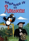 Dropping in on Rousseau