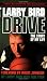 Drive: The Story of My Life