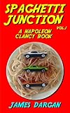 Spaghetti Junction: A Napoleon Clancy Book, Volume 1
