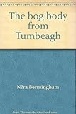 The bog body from Tumbeagh