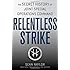 Relentless Strike: The Secret History of Joint Special Operations Command