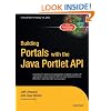 Building Portals with the Java Portlet API (Expert's Voice) (v. 2)