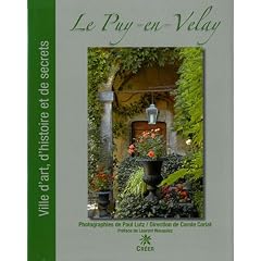 Le Puy-en-Velay : Ville d'art, d'histoire et de secrets