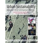 Urban Sustainability Through Environmental Design by Environmental