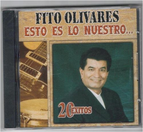 Fito Olivares - Esto Es Lo Mejor: 20 Exitos - Zortam Music