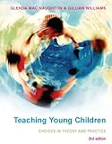Teaching young children : choices in theory and practice