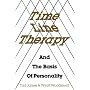 Time Line Therapy and the Basis of Personality