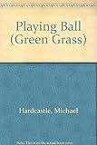 Playing ball : a book of ball games