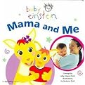 Mama and Me (Baby Einstein Series) (Board)
