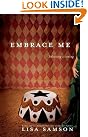 Embrace Me