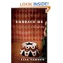 Embrace Me