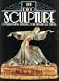 Art Deco Sculpture: Chryseloephantine Statues of the Twenties and Thirties