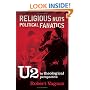 Religious Nuts, Political Fanatics: U2 in Theological Perspective