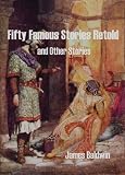 Fifty Famous Stories Retold and Other Stories
