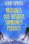 Br�ixoles que busquen somriures perduts
