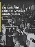 The Wadsworth Themes American Literature Series, 1910-1945 Theme 13: The Making of the New Woman and the New Man (Wadsworth Themes American Literature)