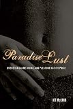 Paradise Lust