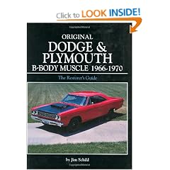 Original Dodge and Plymouth B-Body Muscle 1966-1970 (Original (Motorbooks International))