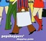 Popshoppers' Shopping Guide