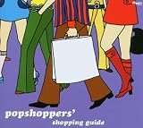 Popshoppers' Shopping Guide