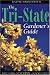 Tri-state Gardener's Guide New York, New Jersey, Connecticut