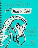 Picture of Dodo Pad Desk Diary - Calendar Year Diary 2012: A Combined Diary-Doodle-Memo-Message-Engagement-Orgnaniser-Calendar-Book