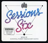 Sessions 6 (Goodwill,Tommy Trash & Dirty South)