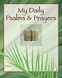 My Daily Psalms and Prayers