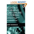 Blended Learning and Online Tutoring: Planning Learner Support and Activity Design