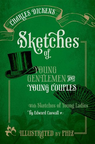 Sketches of Young Gentlemen and Young Couples: with Sketches of Young Ladies by Edward Caswall (Oxford World's Classics)