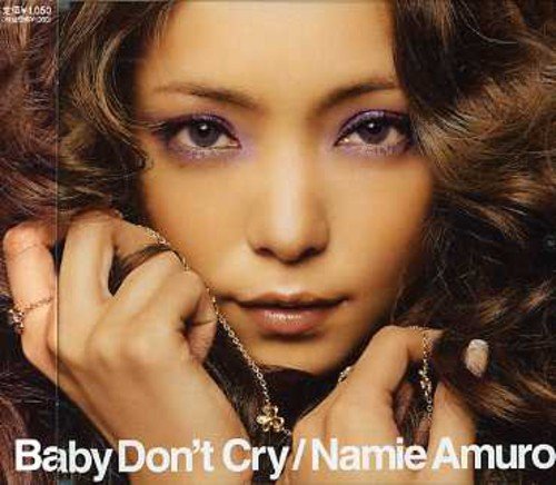 Baby Don't Cry 安室奈美恵 Nao’ymt